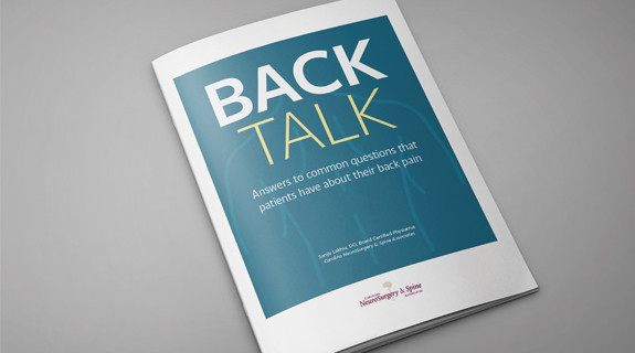 Back Talk booklet on back pain | Written by Physiatrist Sanjiv Lakhia, DO of Carolina Neurosurgery & Spine Associates